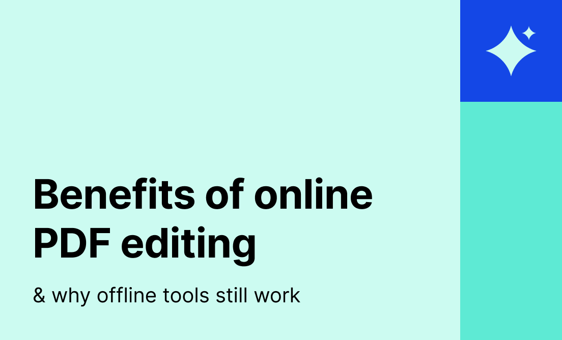 Benefits of online PDF editing & why offline tools still work