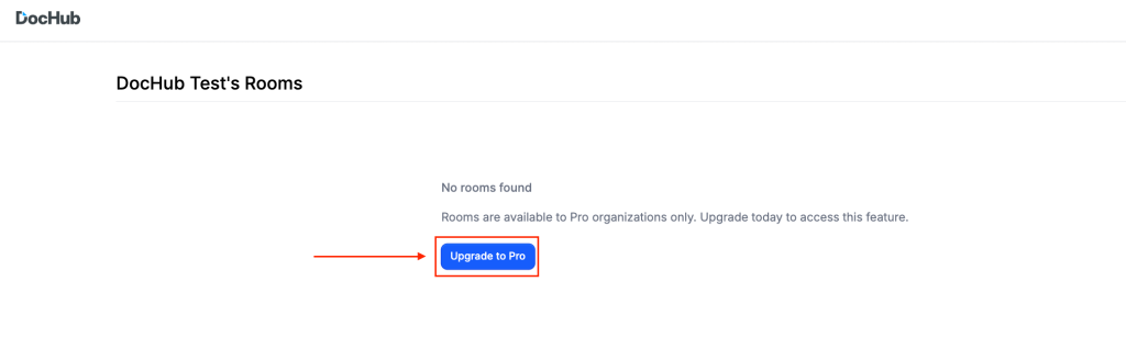 DocHub Rooms page displaying a message that no rooms are available, with a highlighted button prompting users to upgrade to Pro.