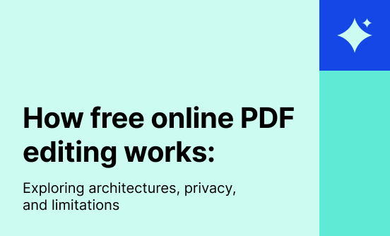 How free online PDF editing works: Exploring architectures, privacy, and limitations